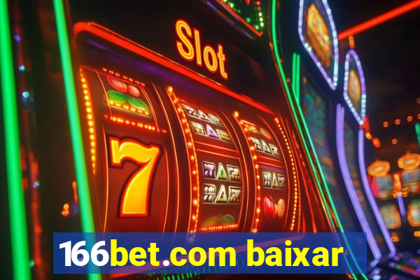 166bet.com baixar